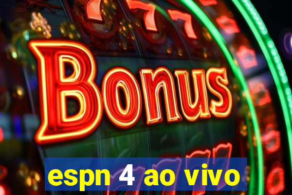 espn 4 ao vivo